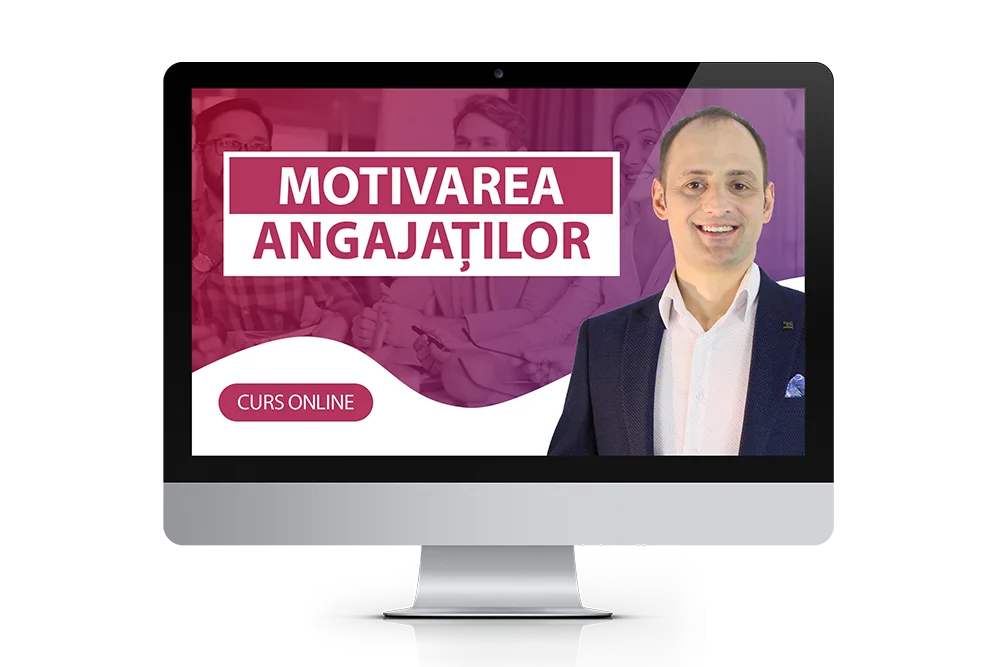Curs Motivarea angajaţilor în companiile româneşti