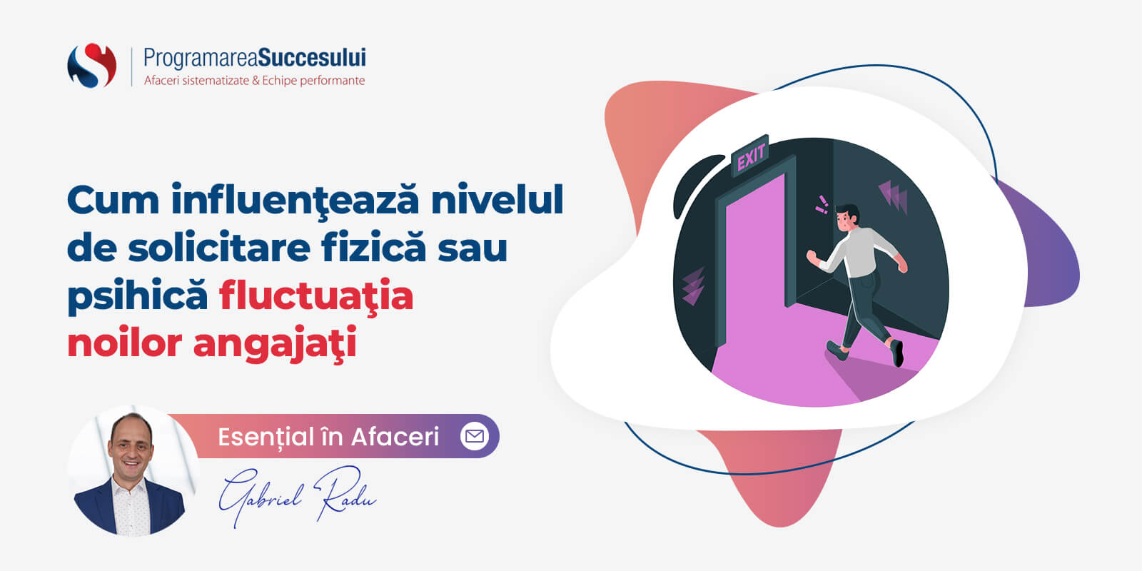 Cum influenţează nivelul de solicitare fluctuaţia noilor angajaţi