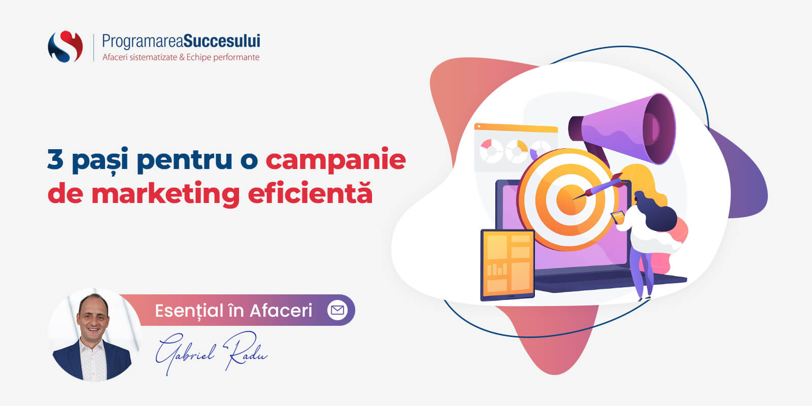 3 pași pentru o campanie de marketing eficientă